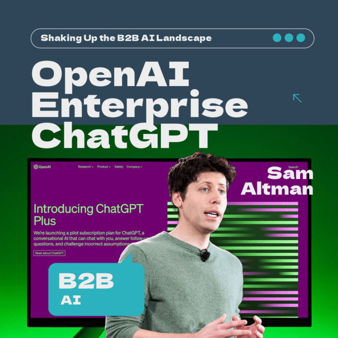 OpenAI, 기업용 ChatGPT 출시로 B2B AI 시장에 변화